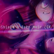 Bete Noire Theme Remix By Greyskale Original From Nyxtheshield