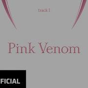 Blackpink Pink Venom Audio