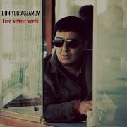 Doniyor Agzamov Love Without Words