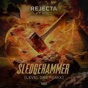 Rejecta Sledgehammer Level One Remix