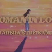 Woman In Love Barbra Streisand Slowed