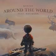 Kshmr Around The World Feat Noumenn Official Audio