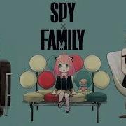 Spy X Family Looks Like A Nice Family Ost