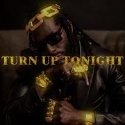 Turn Up Tonight