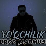 Yoqchilik Dilmurod