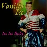 Vanilla Ice Ice Ice Baby Re Recorded Remastered