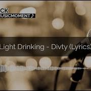 Divty Light Drinking