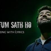 Tum Saath Ho Arijit Singh