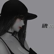 Nightcore Lift Me Up