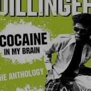 Dillinger Cocaïne In My Brain