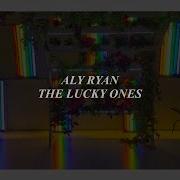 Aly Ryan The Lucky Ones