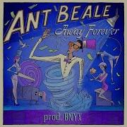 Away Forever Ant Beale