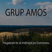 Grup Amos Pregateste Te
