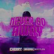 C Bool Never Go Away Remix