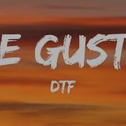 Me Gusta Dtf Speed Up