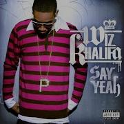 Say Yeah Radio Edit Wiz Khalifa