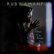 Ruby Amanfu The Animals House Of The Rising Sun