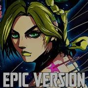 Jolyne Theme Epic Version