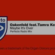Maybe It S Over Feat Tamra Keenan Oakenfold