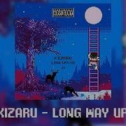 Kizaru Long Way Up