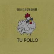 Sech Tu Pollo Feat Justin Quiles Dimelo Flow