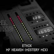 Ethik My Heaven Mistery Mix 2024