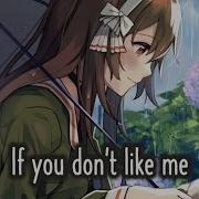Nightcore If You Don T Like Me