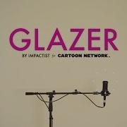 Impactist Glazer