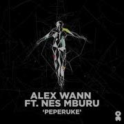 Peperuke Feat Nes Mburu Extended Mix Nes Mburu Alex Wann