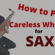 Careless Whisper Alto Sax