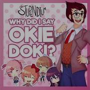 The Stupendium Why Did I Say Okie Doki Instrumental