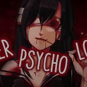 Super Psycho Love Nightcore