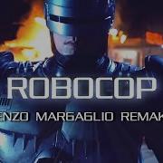 Robocop Theme Enzo Margaglio Remix