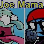 Joe Mama Song Fnf