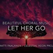 Celestial Aeon Project Let Her Go