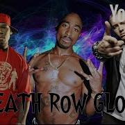 2Pac Ft 50 Cent Eminem Death Row Glory 2022