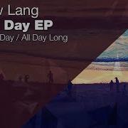 All Day Long Andrew Lang