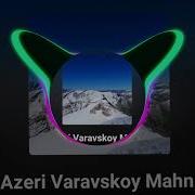 Numbiko Azeri Varavskoy Mahni