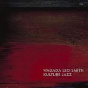 Ishmael Wadada Leo Smith Don T You Remember