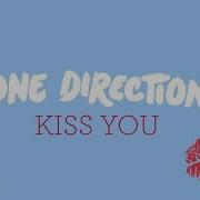 One Direction Kiss You Lyric