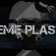 Meme Plastic Gacha Life Фейт И Доли