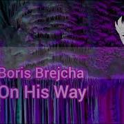 Boris Brejcha On His Way Original Mix