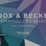 Tiramisu Dosem Remix Beckers D Nox