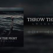 Throw The Fight Awakening