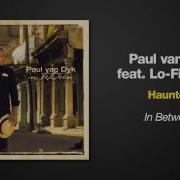 Paul Van Dyk Haunted Feat Lo Fi Sugar