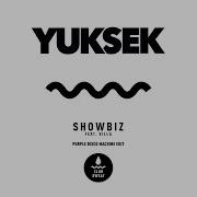 Yuksek Showbiz Feat Villa Purple Disco Machine Edit