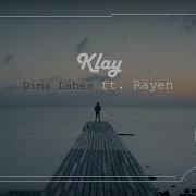 Dima Labes Klay Bbj Mp3