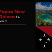 Papua New Guinea Eas Alarm