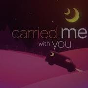 Carried Me With You 320