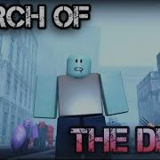 March Of The Dead Roblox